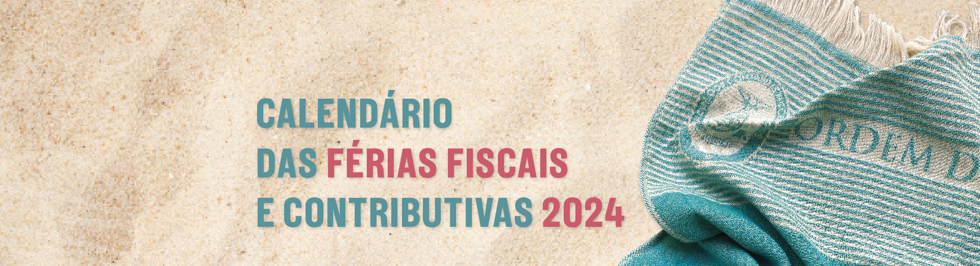 Calendário Das Férias Fiscais E Contributivas 2024 Ordem Dos Contabilistas Certificados 1535